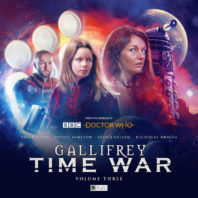 Gallifrey- Time War Volume Three