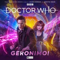 The Eleventh Doctor Chronicles: Geronimo!