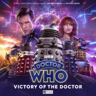 The Eleventh Doctor Chronicles: Victory of the Doctor