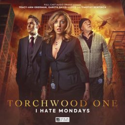 Torchwood One: I Hate Mondays